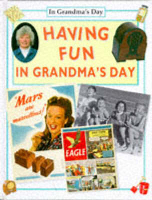 Cover of Having Fun in Grandma's Day