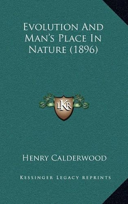 Book cover for Evolution and Man's Place in Nature (1896)