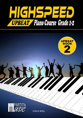 Book cover for Highspeed Upbeat Book 2 Piano Course Grade 1-2