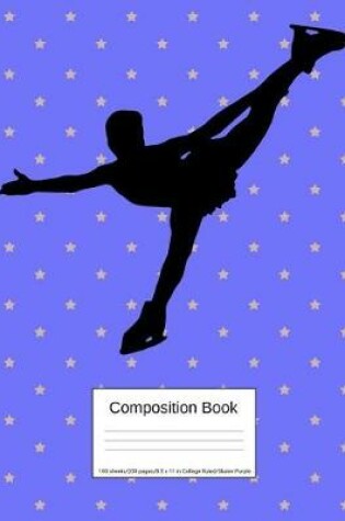 Cover of Composition Book 100 Sheets/200 Pages/8.5 X 11 In. College Ruled/ Skater Purple