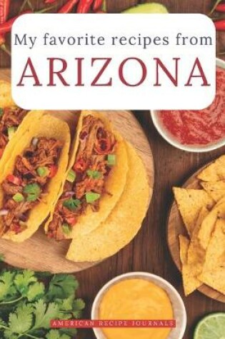 Cover of My favorite recipes from Arizona