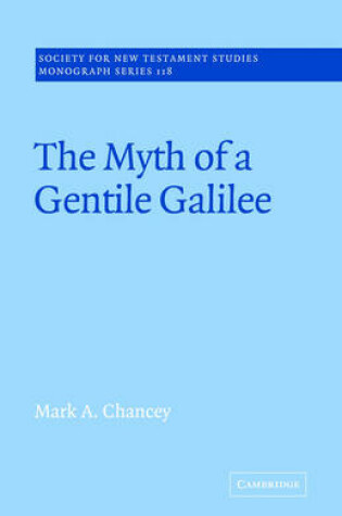 Cover of The Myth of a Gentile Galilee