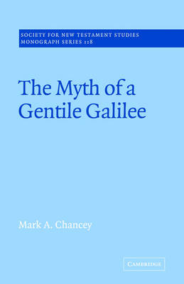 Cover of The Myth of a Gentile Galilee