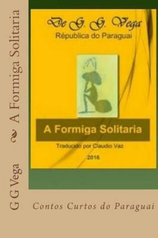 Cover of A Formiga Solitaria