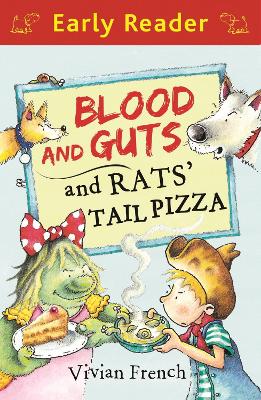 Book cover for Early Reader: Blood and Guts and Rats' Tail Pizza
