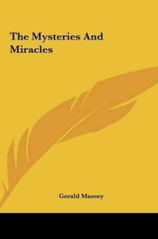 Cover of The Mysteries and Miracles