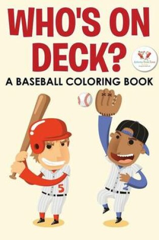 Cover of Who's on Deck? a Baseball Coloring Book