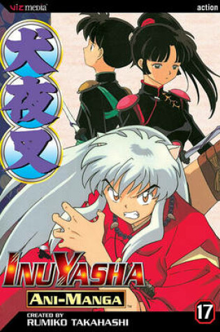 Cover of InuYasha Ani-Manga, Volume 17