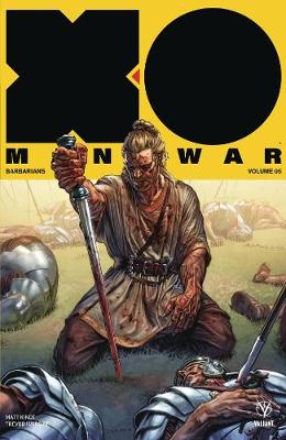 Book cover for X-O Manowar (2017) Volume 5: Barbarians