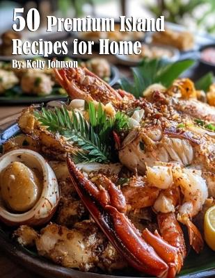 Book cover for 50 Premium Island Recipes for Home