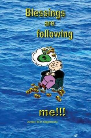 Cover of Blessings are following me!!!