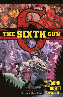 Book cover for The Sixth Gun Volume 8: Hell and High Water