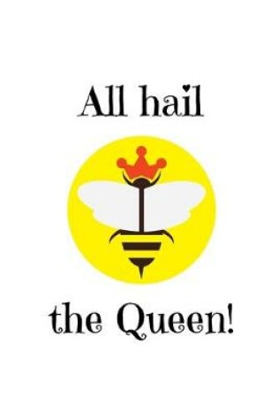 Cover of All hail the Queen!