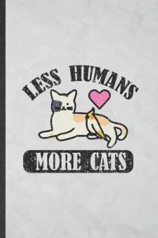 Cover of Less Humans More Cats