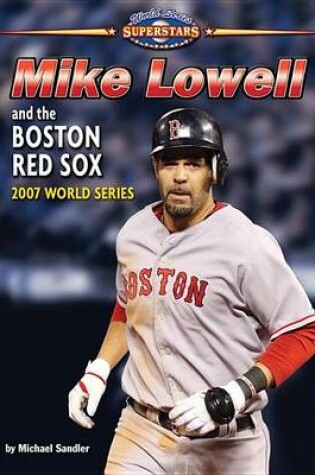 Cover of Mike Lowell and the Boston Red Sox