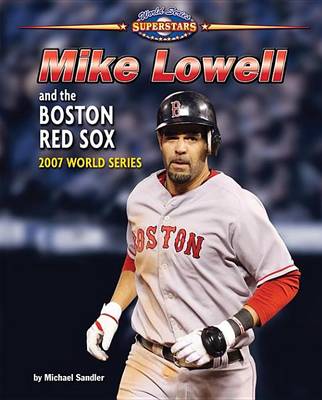 Book cover for Mike Lowell and the Boston Red Sox