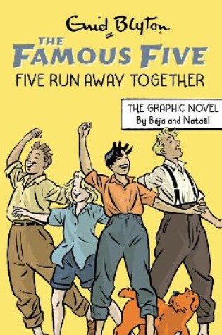 Cover of Famous Five Graphic Novel: Five Run Away Together