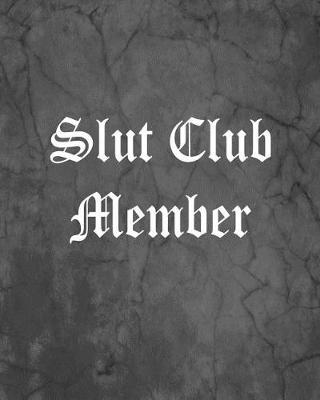 Book cover for Slut Club Member