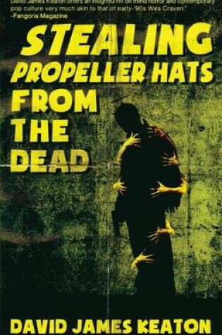 Cover of Stealing Propeller Hats from the Dead