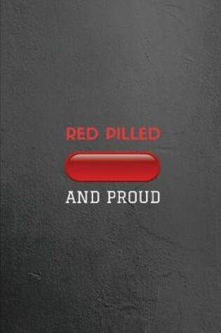 Cover of Red Pilled and Proud
