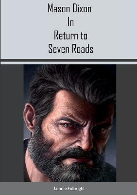 Book cover for Mason Dixon in Return to Seven Roads