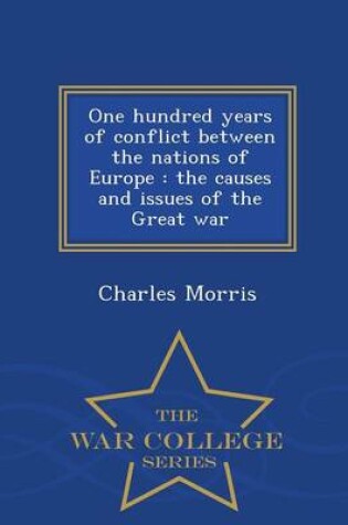 Cover of One Hundred Years of Conflict Between the Nations of Europe