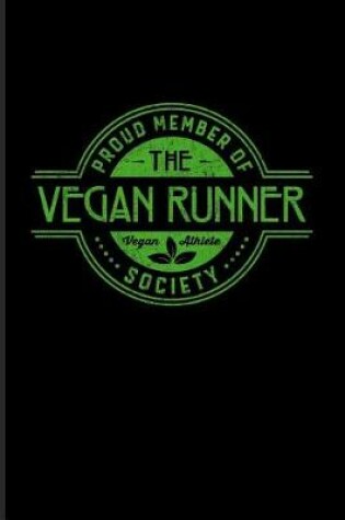 Cover of Proud Member Of The Vegan Runner Society Vegan Athlete