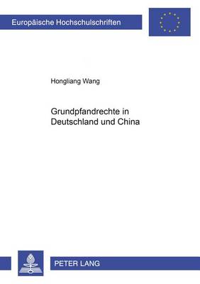 Cover of Grundpfandrechte in Deutschland Und China