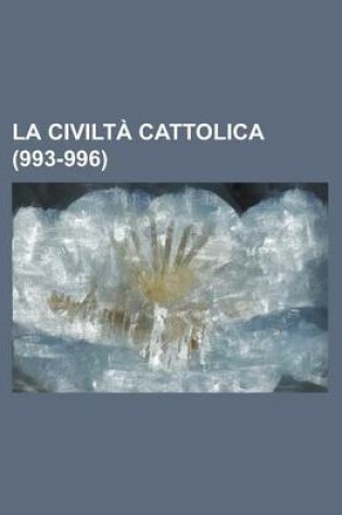 Cover of La Civilta Cattolica (993-996 )