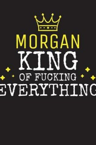 Cover of MORGAN - King Of Fucking Everything