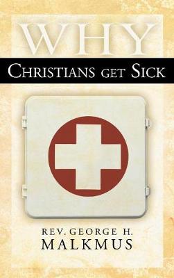 Cover of Why Christians Get Sick