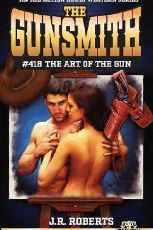 Cover of The Gunsmith #418-The Art of the Gun
