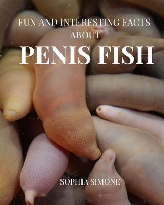 Book cover for Fun and Interesting Facts about Penis Fish