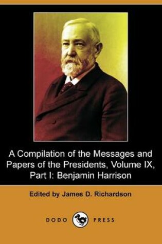 Cover of A Compilation of the Messages and Papers of the Presidents, Volume IX, Part I