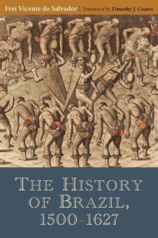 Cover of The History of Brazil, 1500-1627