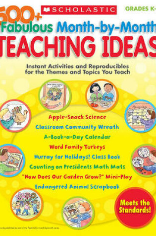 Cover of 500+ Fabulous Month-By-Month Teaching Ideas
