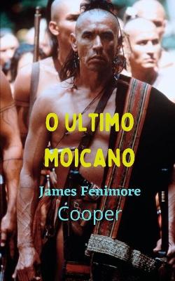 Book cover for O Ultimo Moicano