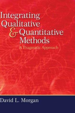 Cover of Integrating Qualitative and Quantitative Methods