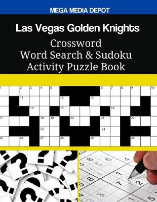 Book cover for Las Vegas Golden Knights Crossword Word Search & Sudoku Activity Puzzle Book