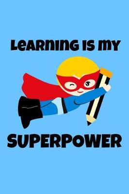 Book cover for Learning is My Superpower