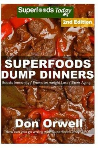 Cover of Superfoods Dump Dinners