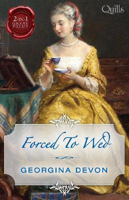 Cover of Quills - Forced To Wed/Scandals/The Lord And The Mystery Lady