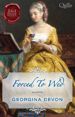 Book cover for Quills - Forced To Wed/Scandals/The Lord And The Mystery Lady