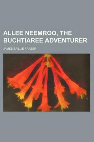 Cover of Allee Neemroo, the Buchtiaree Adventurer