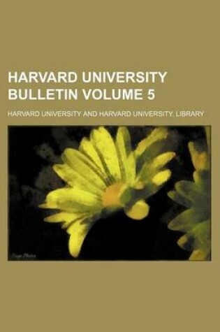 Cover of Harvard University Bulletin Volume 5