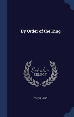 Book cover for By Order of the King