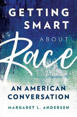 Book cover for Getting Smart about Race