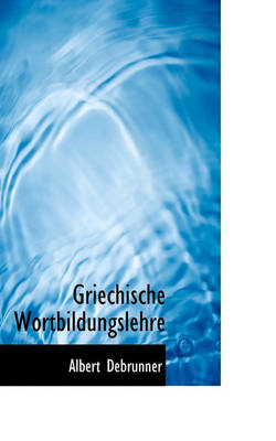 Book cover for Griechische Wortbildungslehre