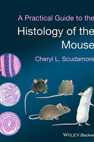 Cover of A Practical Guide to the Histology of the Mouse