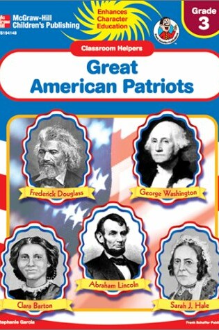 Cover of Classroom Helpers Great American Patriots, Grade 3